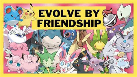 pokemon that evolve with high friendship